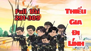 Full Dài 291-309  |  Thiếu Gia Đi Lính  | KimAnhVietsub