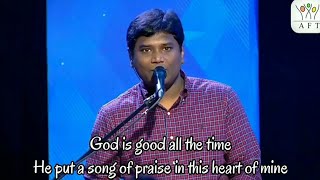 God Is Good All The Time | Rev.Jeevan E Chelladurai | AFT Church Song | English Christian Song