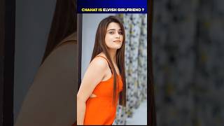 Elvish Yadav Vlogs Girlfriend Is Chahat Yadav ? #elvishyadav