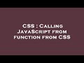 CSS : Calling JavaScript from function from CSS