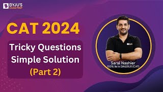 CAT 2024 Quant Cracker | Tricky Questions Simple Solution (Part 2) | BYJU'S #cat2024exam