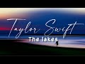 The lakes - Taylor Swift (lyrics)🎵/Original version