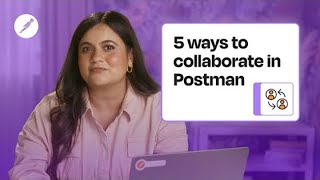 API Collaboration: How to Speed Up Development with Postman