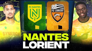🔴 NANTES - LORIENT | Derby Breton pour Maintien et Europe ! ( fcn vs fcl ) | LIGUE 1 - LIVE/DIRECT