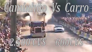 Caminhão De 2500 Cavalos Vs Carros