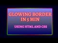 Glowing Gradient Border Effect using HTML and CSS | Hover Effect| Pure CSS Glowing Effect on Hover