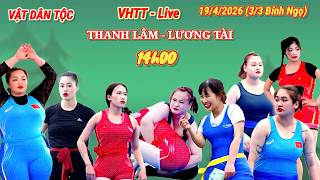 VHTT - Live VẬT DÂN TỘC đền Thành Lâm Trung Kênh 2026