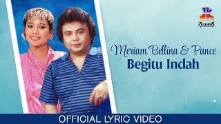 Meriam Bellina & Pance Pondaag - Begitu Indah (Official Lyric Video)