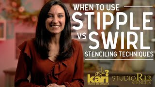 Best Stencil Techniques - Stipple v. Swirl | Prevent Bleeding under | Ask Kari: StudioR12 Stencils