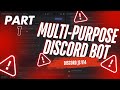 How to Create a Multi-Purpose Discord Bot - Part 1 | Easy Setup & Configuration