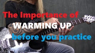 The Importance of Warming Up Before You Practice (Guitar Lesson) | GuitarZoom.com