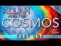 Allah and the Cosmos - ONE THRONE SECOND [S2 Part 1]