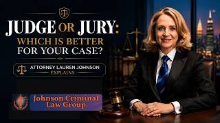 Judge or Jury: Which Is Better for Your Case? | Attorney Lauren Johnson Explains