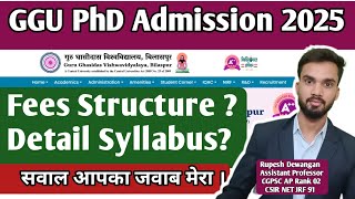 GGU PhD Admission 2025 I Syllabus I Fees Structure I FAQs I Exam Pattern Frequently Asked Questions