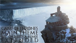 Game of Thrones Theme - Epic Orchestra Remix (Extended)