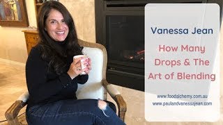 How Many Drops & The Art of Blending with Vanessa Jean