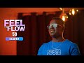 DJ FESTA - FEEL THE FLOW 58 | Kesho