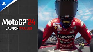 MotoGP 24 - Launch Trailer | PS5 \u0026 PS4 Games