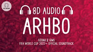 Ozuna & GIMS - Arhbo (8D AUDIO) FIFA World Cup 2022™ Official Soundtrack