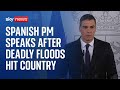 Watch live: Spanish Prime Minister Pedro Sanchez delivers speech after floods killed at least 95