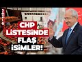 SON DAKİKA CHP Aday Listesi Belli Oldu! Listede Çok Konuşulacak Flaş İsimler