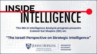 The Israeli Perspective on Strategic Intelligence