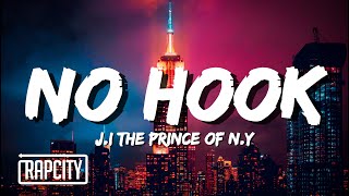 J.I the Prince of N.Y. - No Hook (Lyrics)