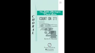 Count On It (SATB)—Kevin A. Memley