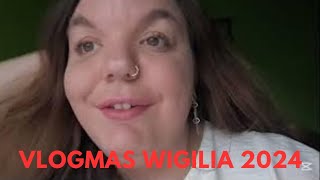 VLOGMAS / WIGILIA 2024