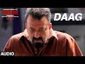 Bhoomi : Daag Full Audio Song | Sanjay Dutt, Aditi Rao Hydari | Sukhwinder Singh | Sachin - Jigar