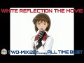 【TWO-MIX25周年記念】「WHITE REFLECTION THE MOVIE」Short ver.