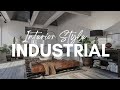 Industrial Interior Design Style Explained