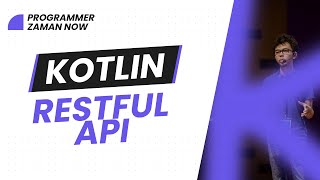 TUTORIAL KOTLIN RESTFUL API BAHASA INDONESIA