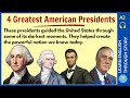 The 4 Greatest American Presidents – Learn English with Stories - Graded Reader Level 2 –English7bay