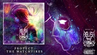 Relish the Primacy - Protect the Watchfires