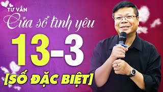 [SỐ ĐẶC BIỆT] Cửa Sổ Tình Yêu VOV Hôm Nay ngày 13/03/2025 | Đinh Đoàn Tư Vấn Đêm Khuya