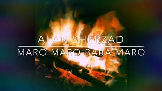 Alan sherzad”مەرۆ مەرۆ بابە مەرۆ”