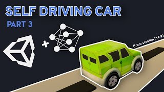 🚗 Neural Networks and Genetic Algorithms for a Self Driving Car in Unity [Part 3/3] 🚗