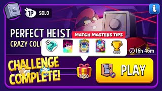 Perfect Heist Column Mania Rainbow Solo Challenge 7850 Score | Match Masters Tips