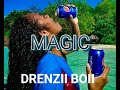 Magic - Drenzii Boii[PNG version]PNG LATEST 2022.Ragga