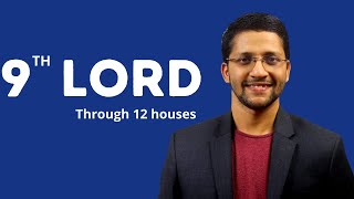 9Th Lord Through Houses