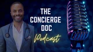 10 Benifits of a concierge Doc