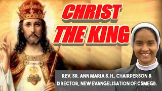 Sr Ann Maria SH | CHRIST THE KING OF KINGS | ക്രിസ്തുവിന്റെ രാജത്വ തിരുനാള്‍ | Latest Speech { new }