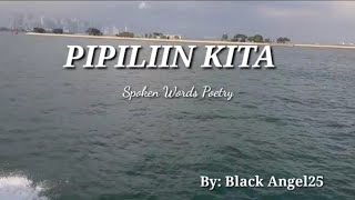 Pipiliin Kita!/Spoken Words Poetry