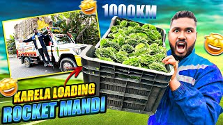 Karela Loading Rocket Mandi || Bahut Din Bad Full Speed Main Gadi