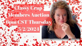 CLASSY CRAP MEMBERS AUCTION!