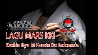 LAGU MARS KKI - KUSHIN RYU M KARATE DO INDONESIA