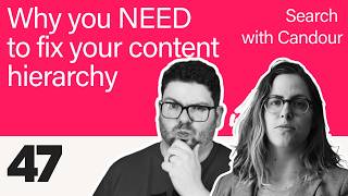 You NEED to Fix Your Content Hierarchy to Improve Your Content  - Amanda King - SEO Podcast