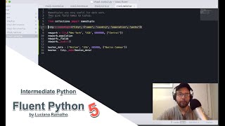 Intermediate Python - Fluent Python, video 5