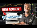 How to Open an Account with TradeStation